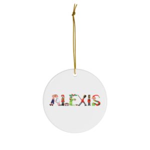 White ceramic ornament with text ‘Alexis’ in colourful Christmas themed lettering, with gold hanging loop