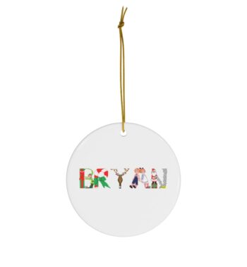 White ceramic ornament with text ‘Bryan’ in colourful Christmas themed lettering, with gold hanging loop