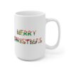 White 15 ounce mug with text ‘Merry Christmas’ in colourful Christmas themed lettering